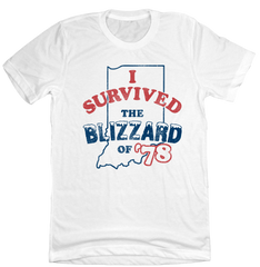 I Survived The Blizzard of '78 Indiana Old School Shirts