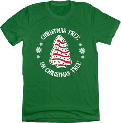 Christmas Tree Cakes, Oh Christmas Tree Cakes Green Tee