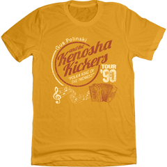 Gus Polinski and the Kenosha Kickers Gold T-shirt Old School Shirts