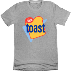Your Toast T-shirt Old School Shirts