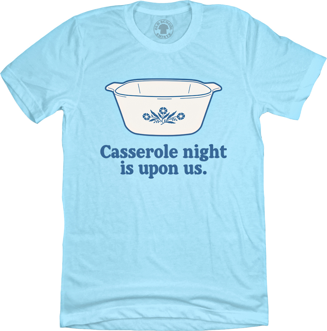 Casserole Night is Upon Us