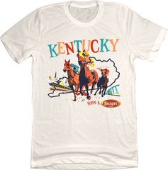 Kentucky Have A Burger Beer Natural Tee