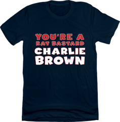 You're a Rat Bastard...