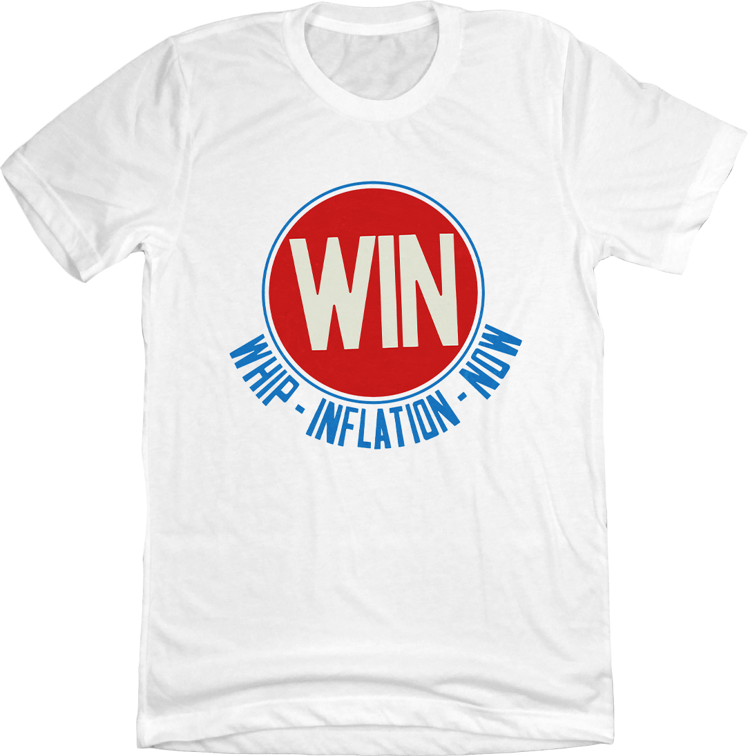 WIN Whip Inflation Now