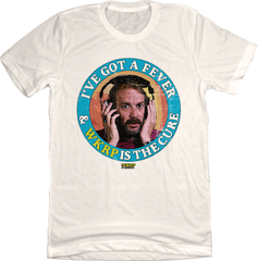 I've Got A Fever & WKRP Is The Cure - Old School Shirts