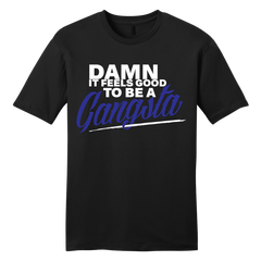 Damn it Feels Good to Be a Gangsta