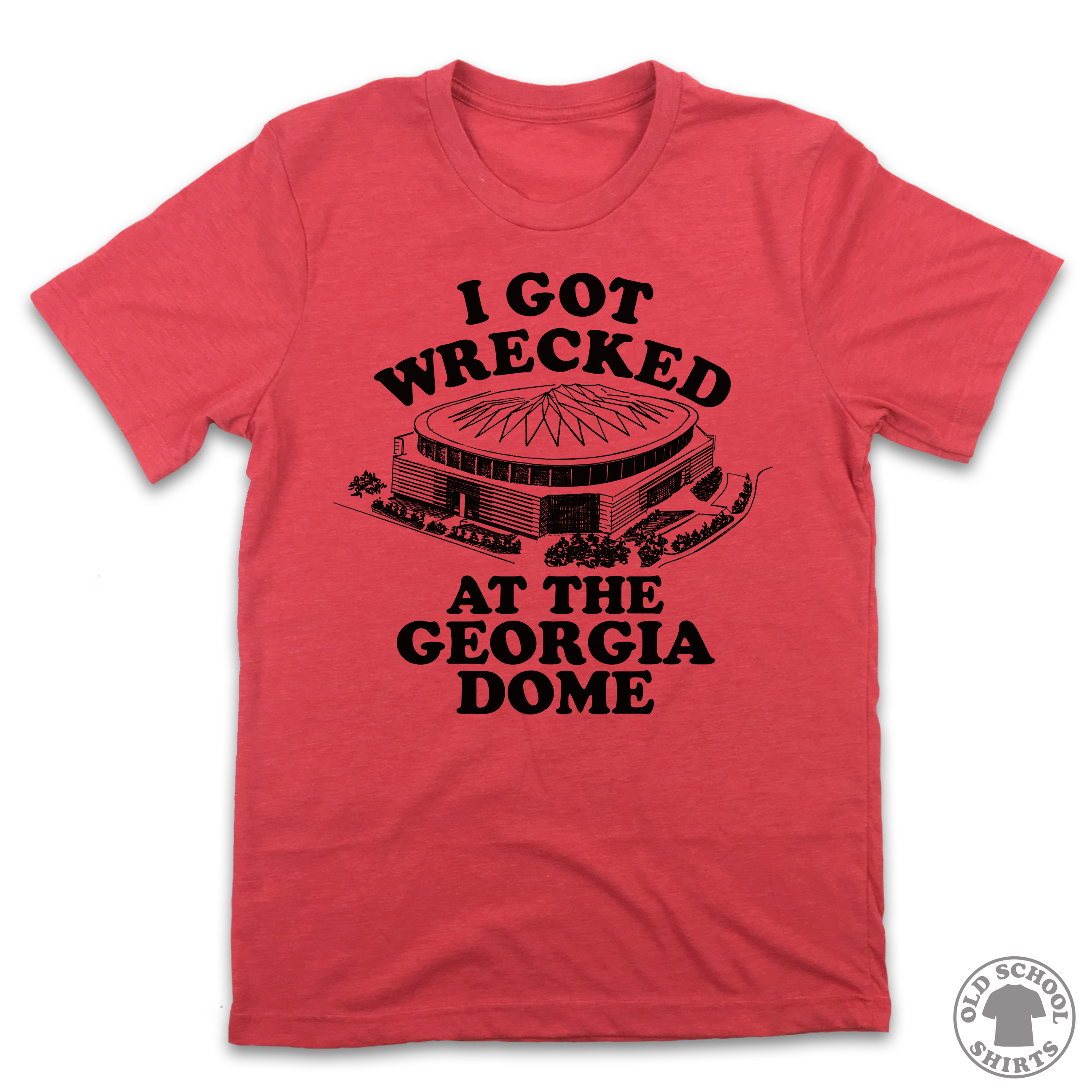 I Got Wrecked at the Georgia Dome - Old School Shirts- Retro Sports T Shirts
