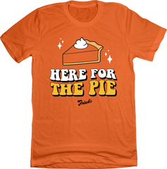 Frisch's Here for the Pie - Old School Shirts