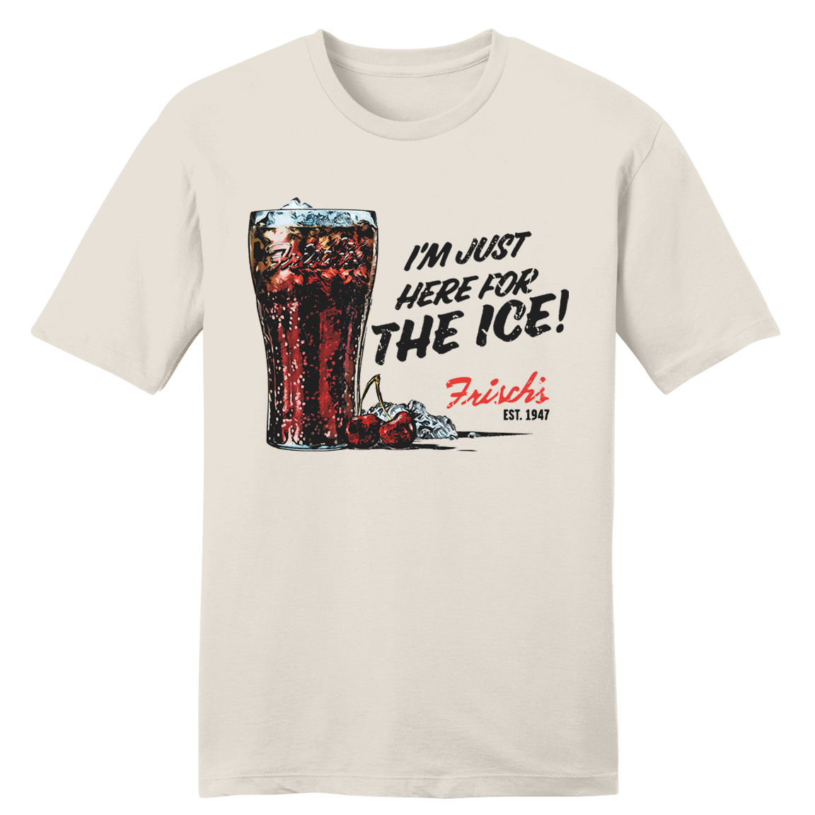 Frisch's Here for the Ice - Old School Shirts