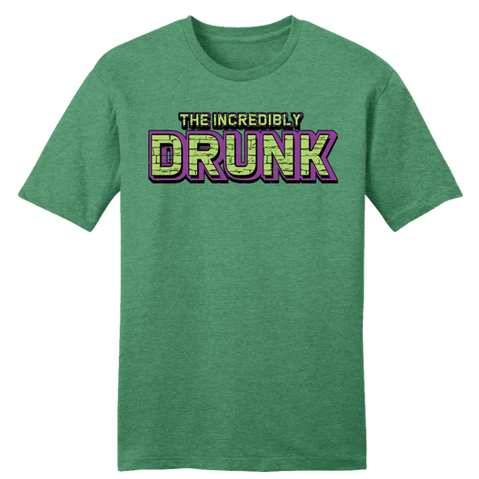 Incredibly Drunk