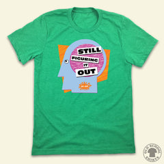 Still Figuring It Out