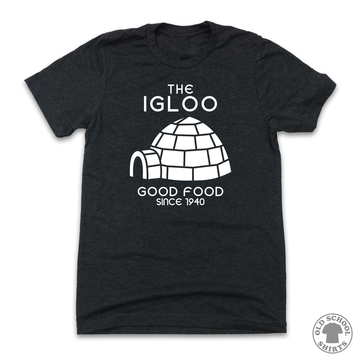 Igloo Good Food - Old School Shirts- Retro Sports T Shirts
