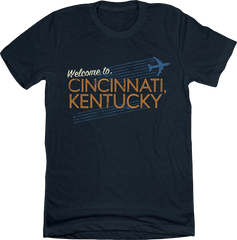 Welcome to Cincinnati, Kentucky