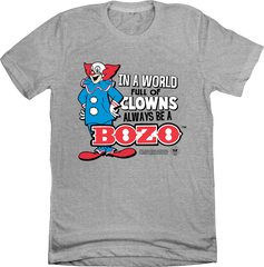 Bozo in a World Full of Clowns Grey T-shirt Old School Shirts