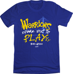 Warriors Come Out To Play T-shirt