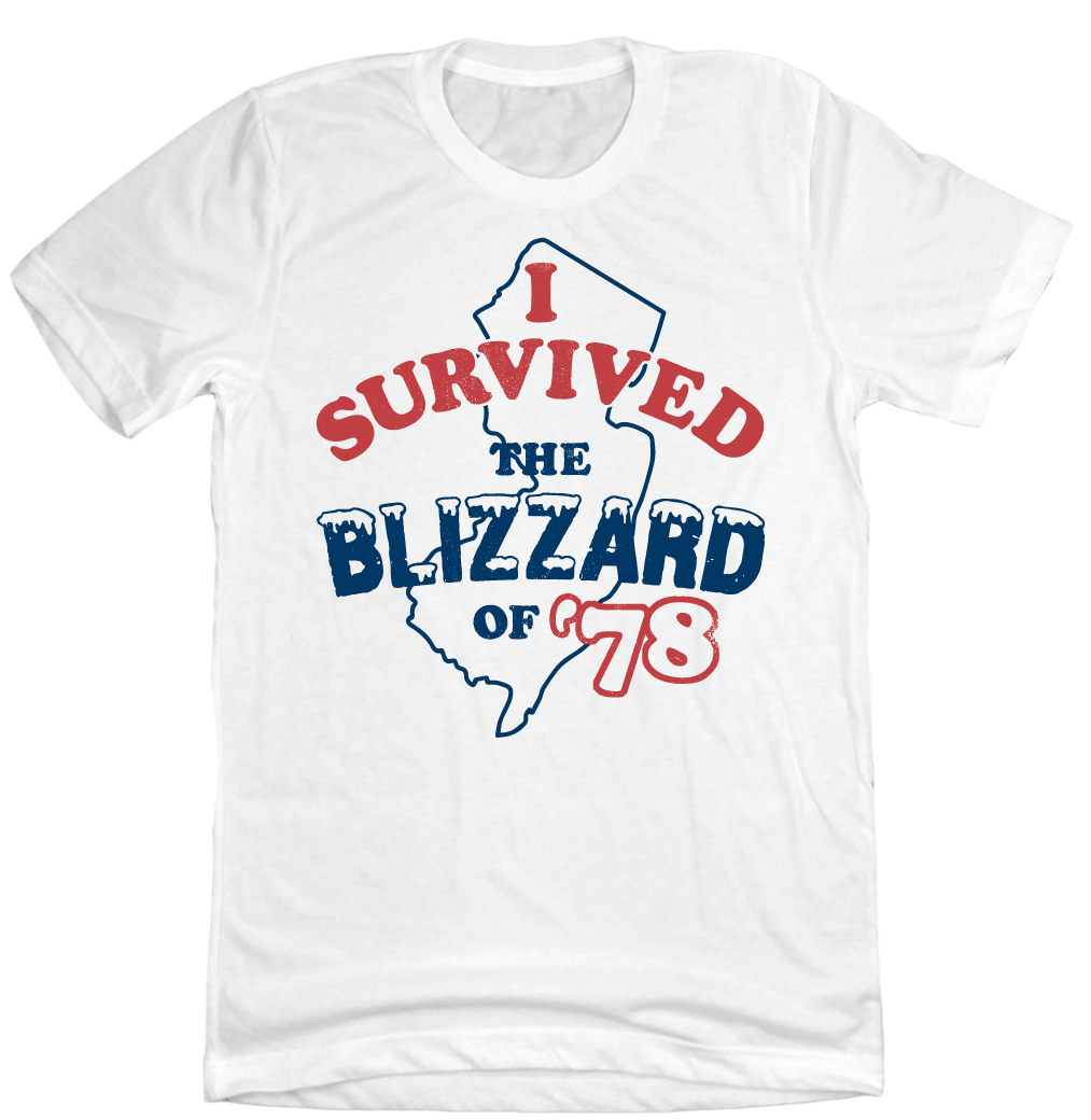 I Survived the Blizzard of '78 New Jersey Old School Shirts