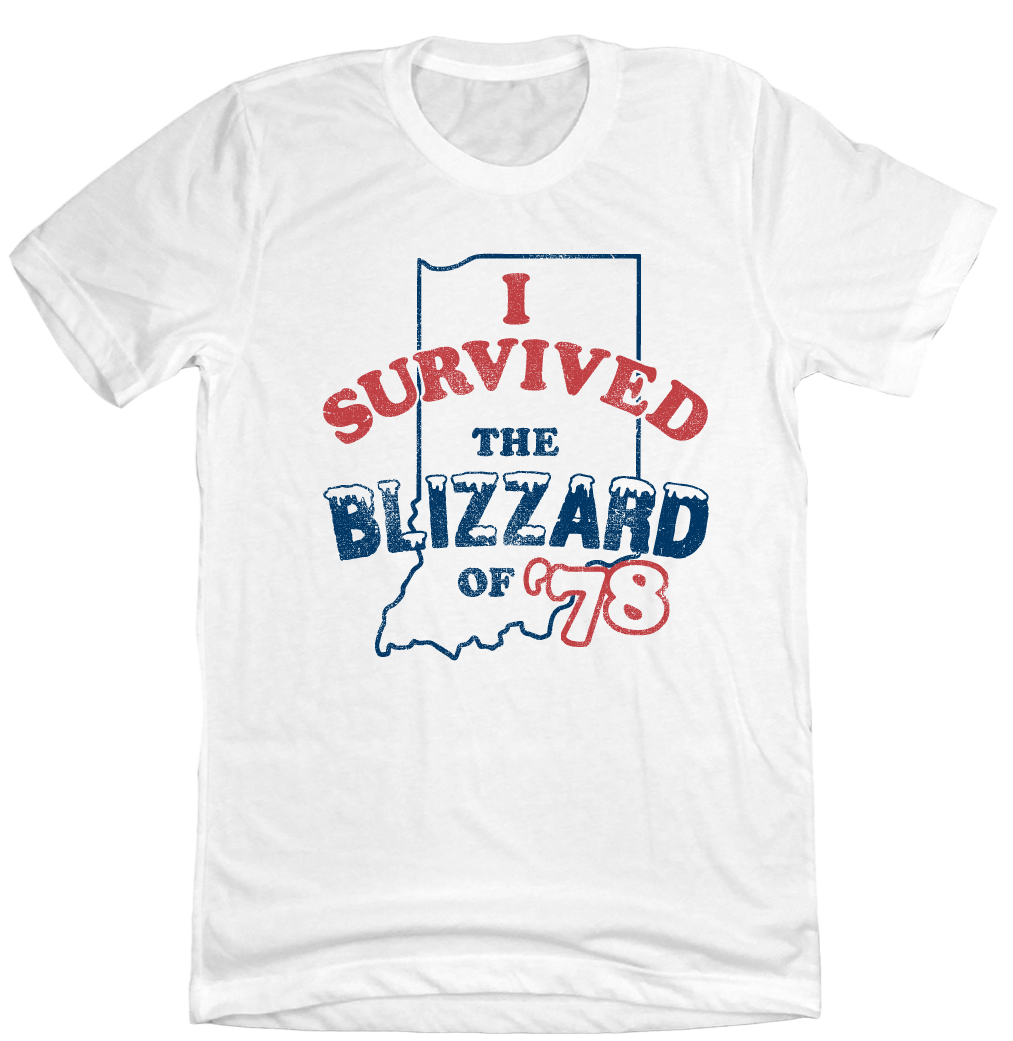 I Survived The Blizzard of '78 Indiana Old School Shirts