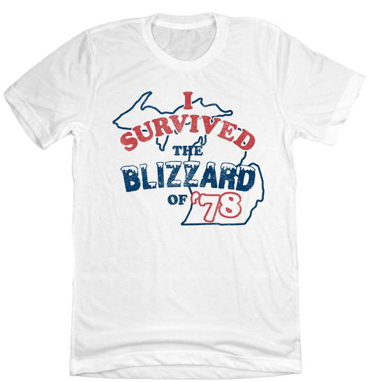 I Survived The Blizzard of '78 Michigan Old School Shirts