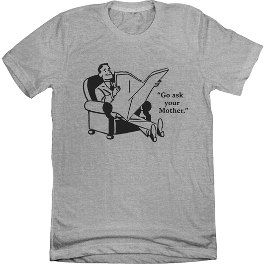 "Go Ask Your Mother"