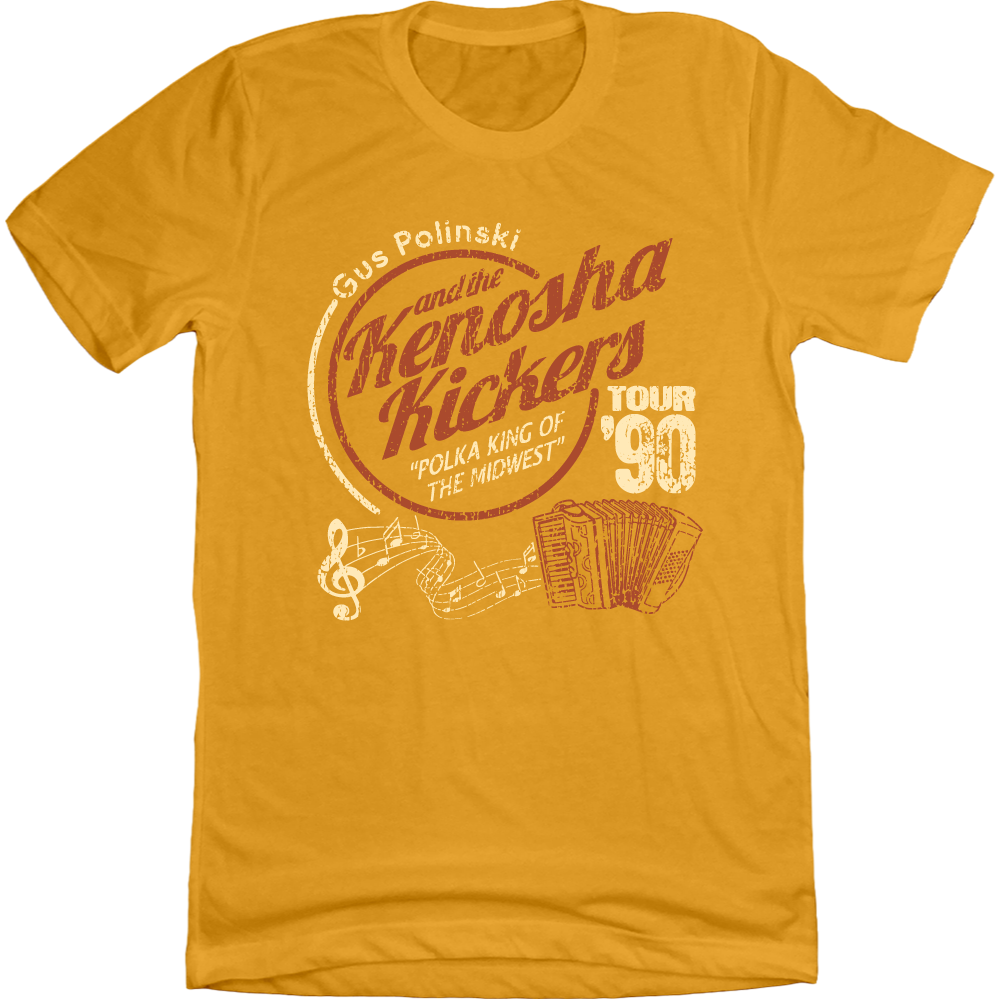 Gus Polinski and the Kenosha Kickers Gold T-shirt Old School Shirts