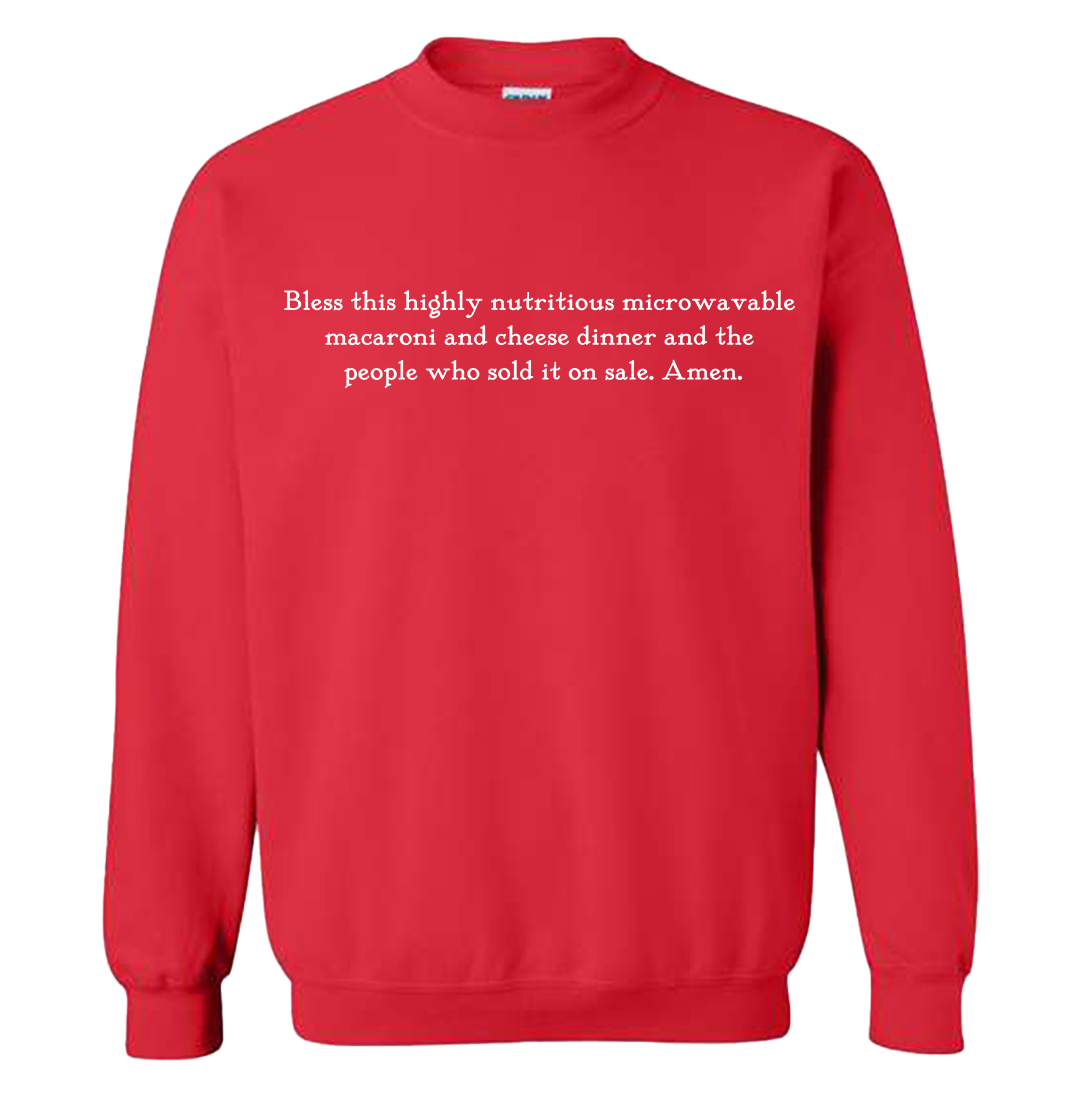 Mac and Cheese Dinner Quote Sweatshirt