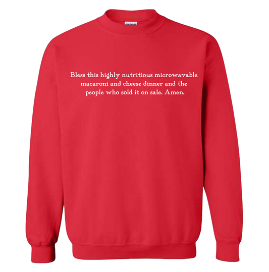 Mac and Cheese Dinner Quote Sweatshirt