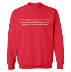 Mac and Cheese Dinner Quote Sweatshirt