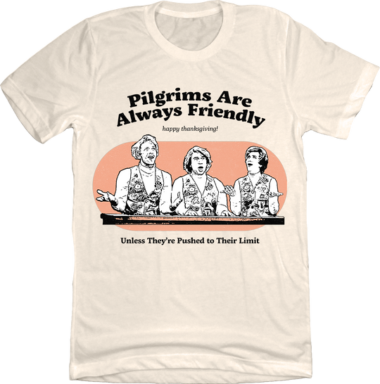 Pilgrims are Always Friendly