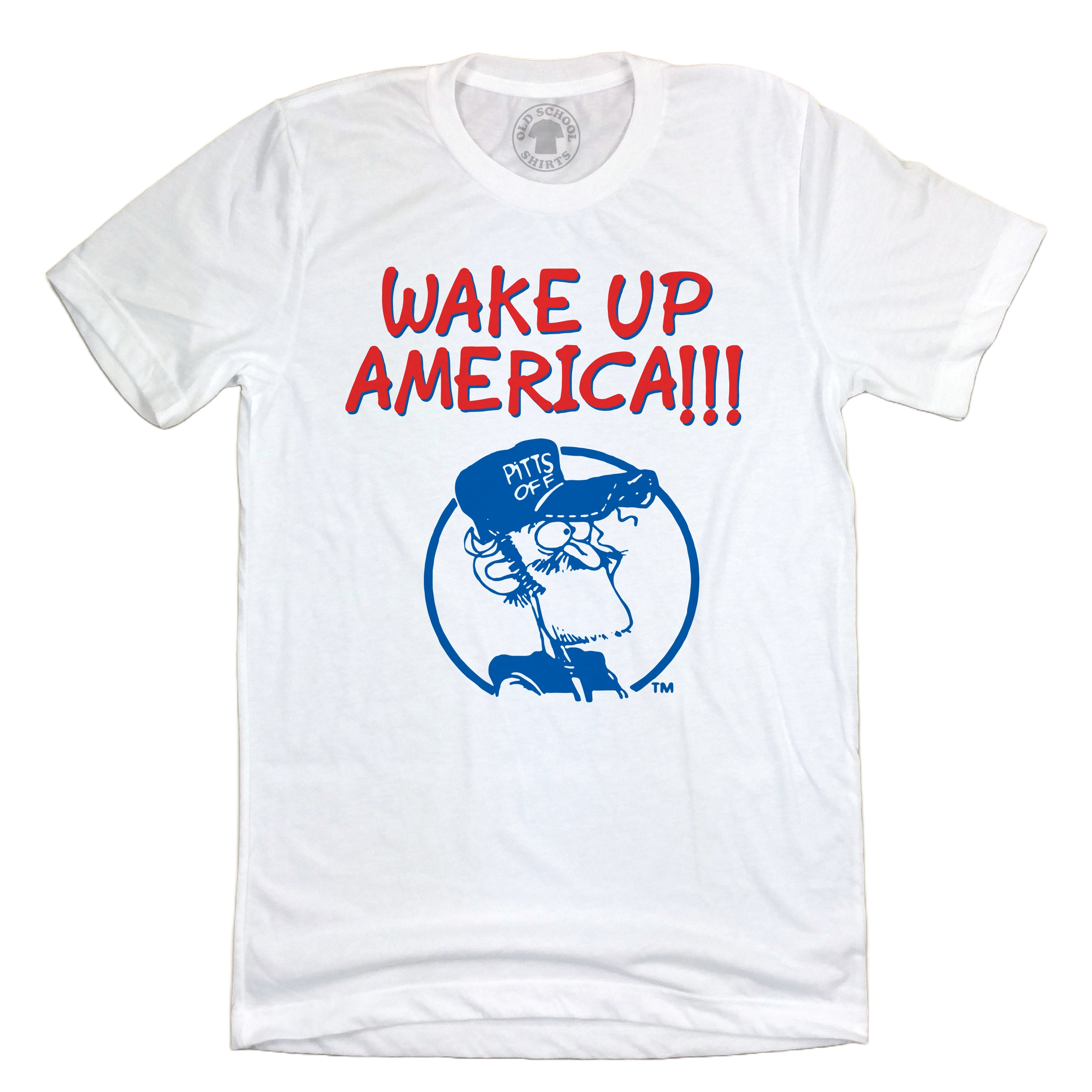 Earl Pitts - Wake Up America!!! Unisex Tee
