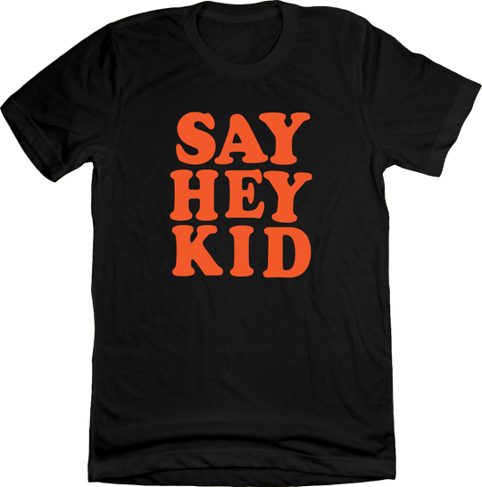 Say Hey Kid