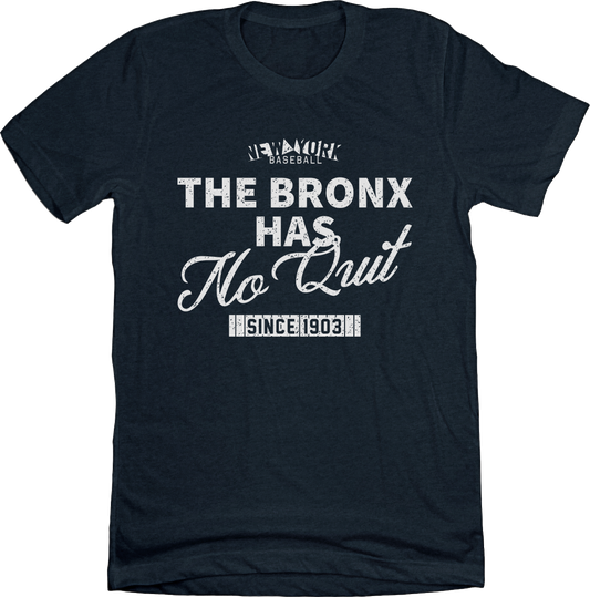 The Bronx Has No Quit Tee