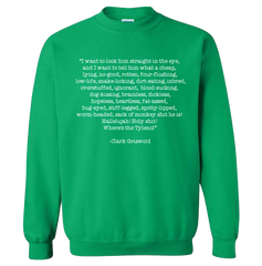 Where's The Tylenol? Quote Green Sweatshirt