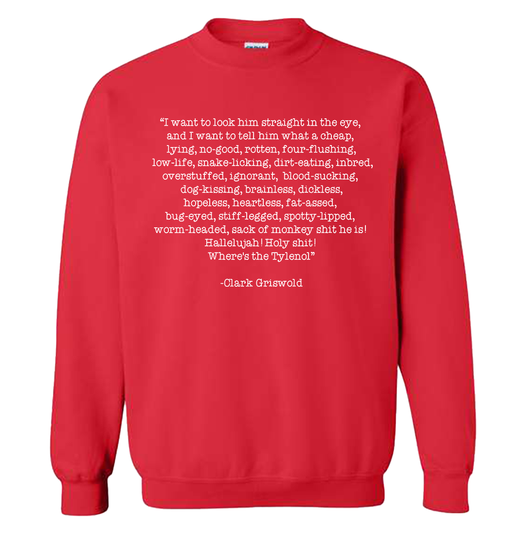 Where's The Tylenol? Quote Red Sweatshirt