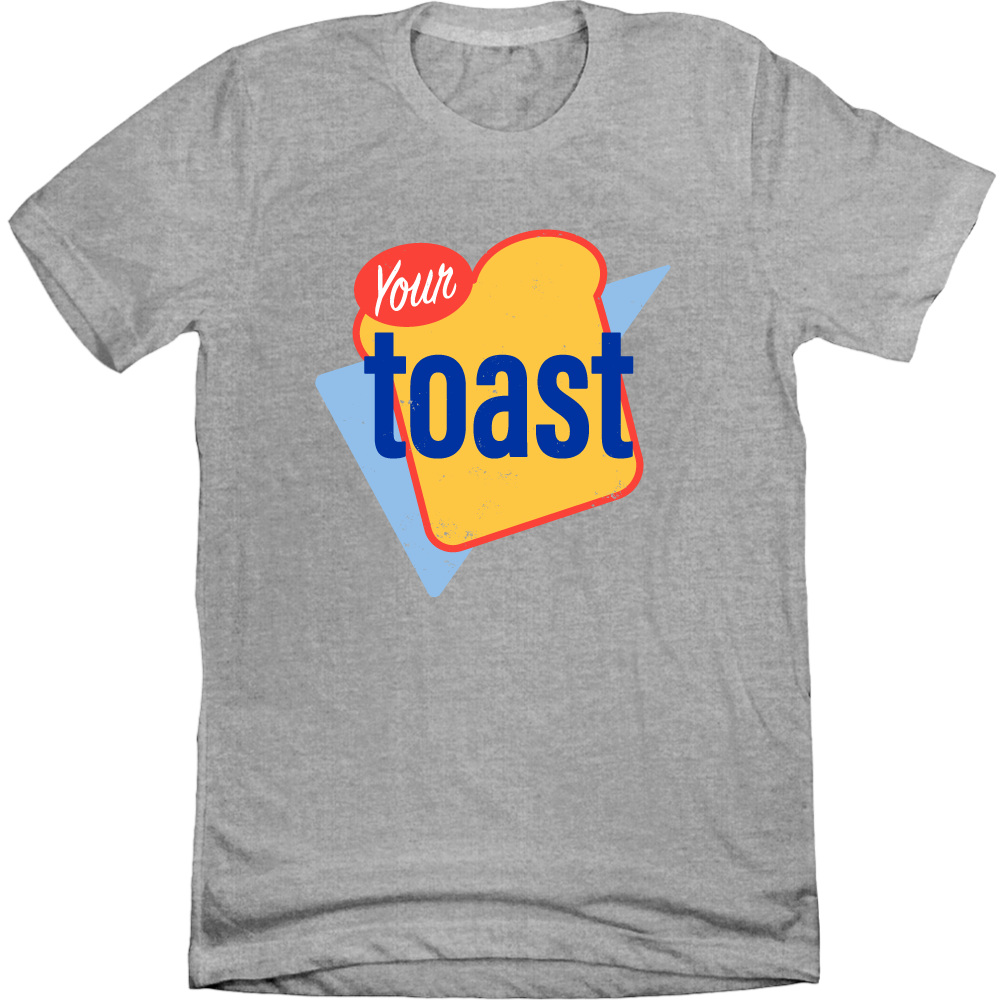 Your Toast T-shirt Old School Shirts