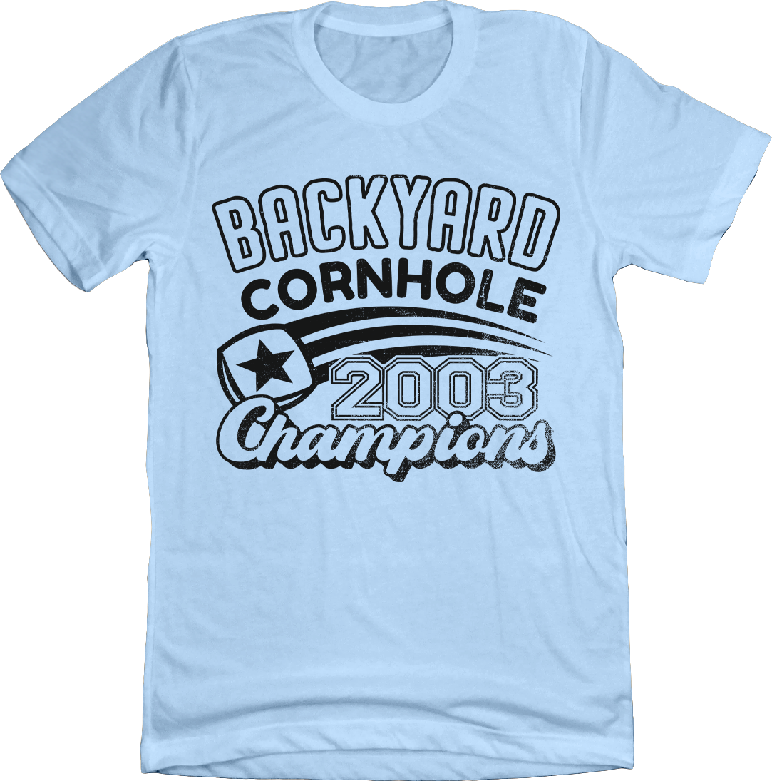 2003 Backyard Cornhole Champions Tee