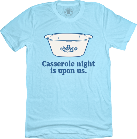 Casserole Night is Upon Us