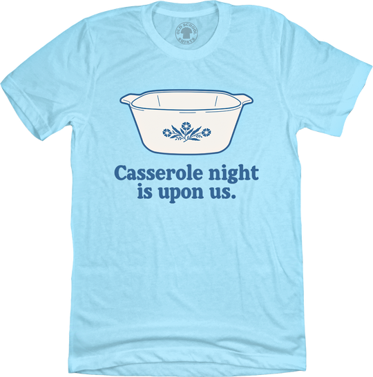 Casserole Night is Upon Us