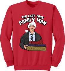 The Last True Family Man Crewneck Sweatshirt