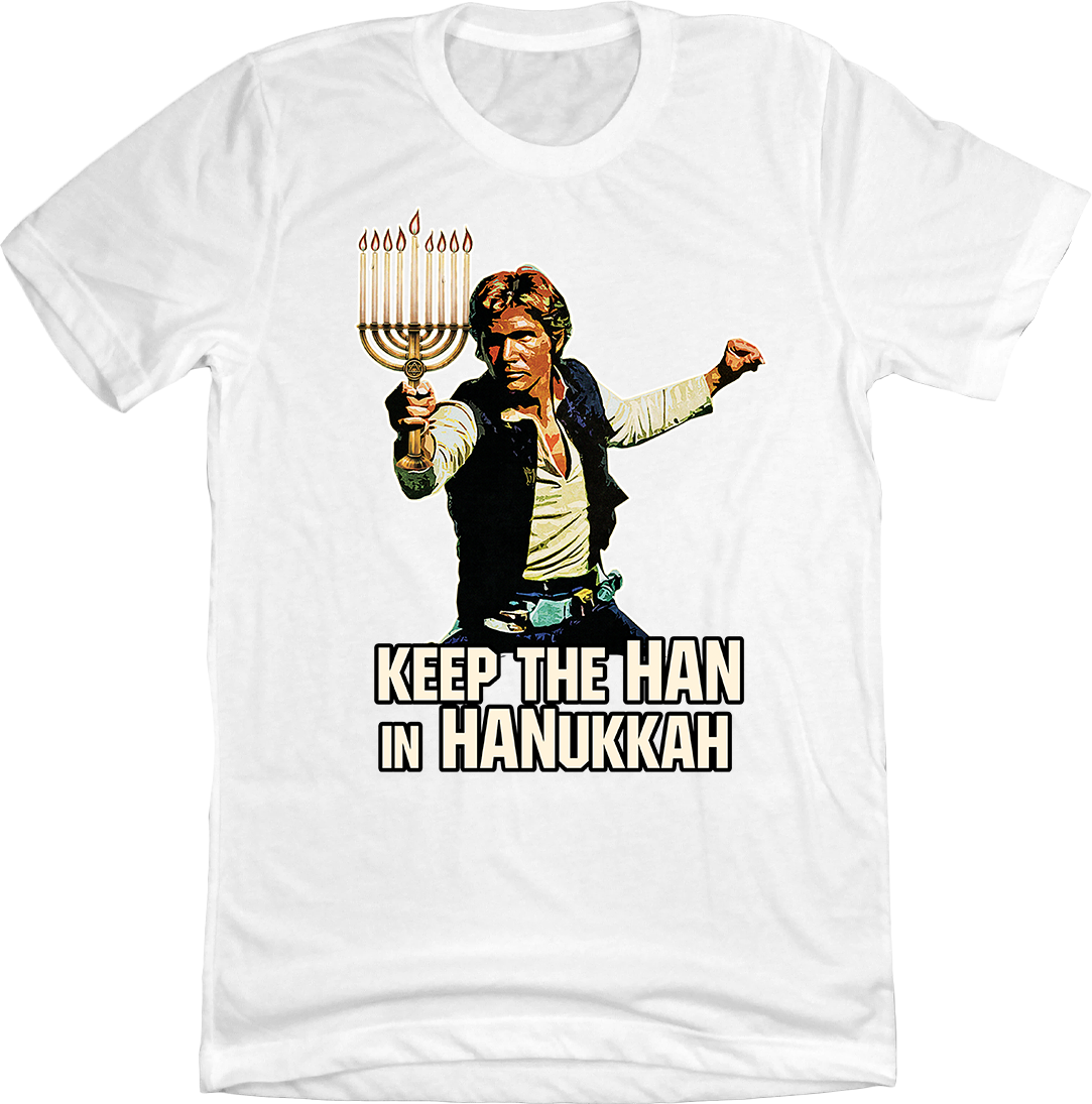 Keep The Han In Hanukkah Tee