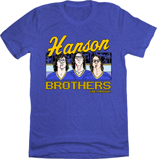 The Hanson Brothers Like it Rough