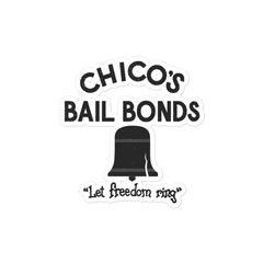 Chico's Bail Bonds Sticker