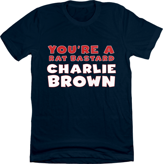 You're a Rat Bastard...