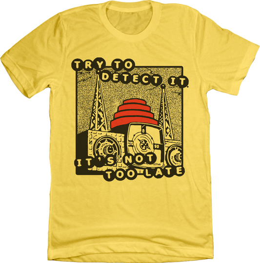 Try To Dectect It. It's Not Too Late (To Whip It)