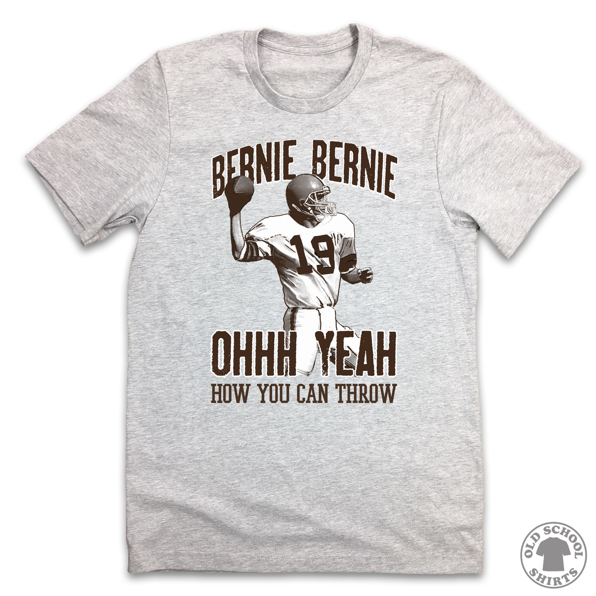 Bernie Bernie Ohhh Yeah - Old School Shirts- Retro Sports T Shirts