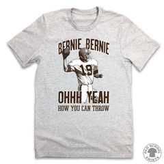 Bernie Bernie Ohhh Yeah - Old School Shirts- Retro Sports T Shirts
