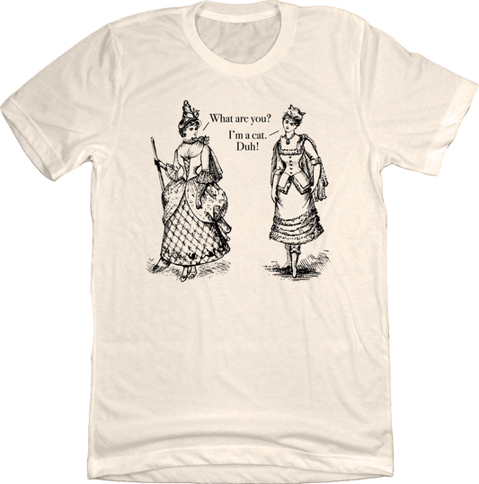 I'm a Cat, Duh T-shirt white Old School Shirts