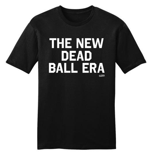 The New Dead Ball Era tee