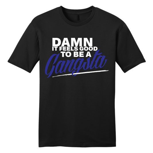 Damn it Feels Good to Be a Gangsta