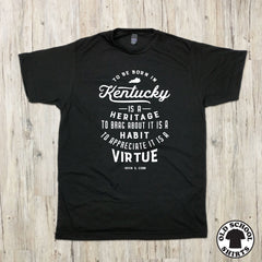 Kentucky Virtue Quote - Old School Shirts- Retro Sports T Shirts