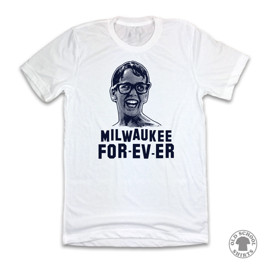 Milwaukee For-Ev-Er